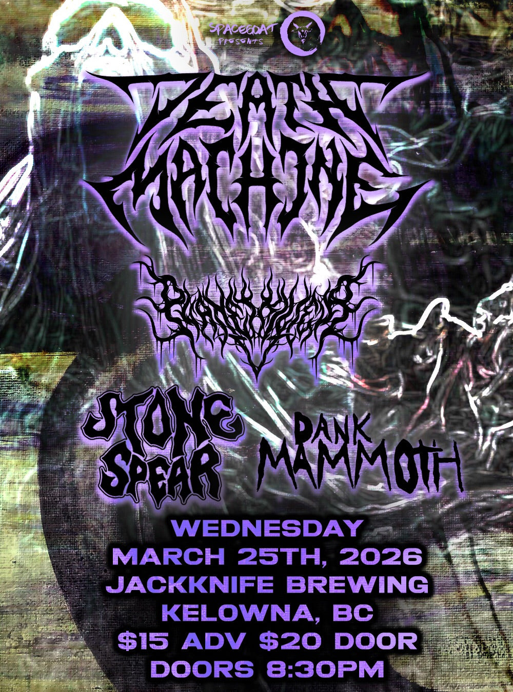 Death Machine // Planetkiller // Stone Spear // Dank Mammoth
